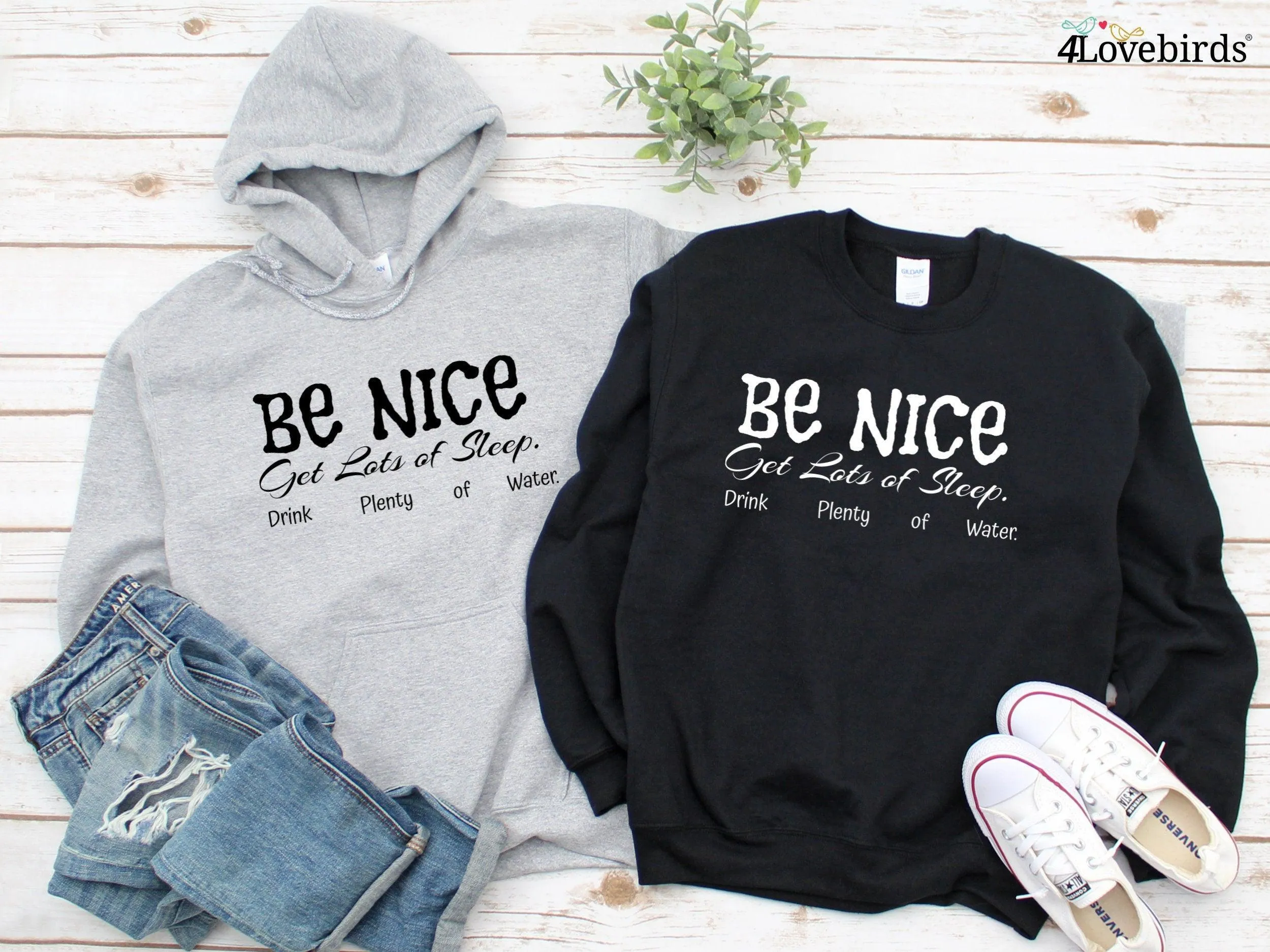 Be Nice. Get Lots Of Sleep. Drink Plenty Of Water Hoodie | Women's Essential Sweatshirt, Aesthetic Inspired Quotes Typo Shirt, Gift for Her